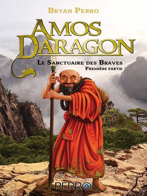 cover image of Amos Daragon. Le Sanctuaire des Braves, Tome 1